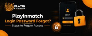 Playinmatch Login Password Forgot? Steps to Regain Access