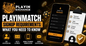 Playinmatch Signup Requirements: What You Need to Know
